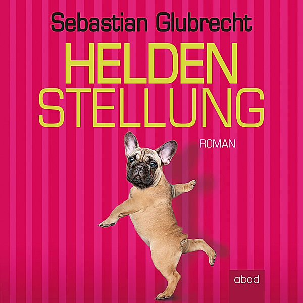 Heldenstellung, Sebastian Glubrecht