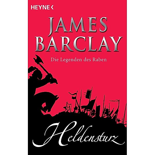 Heldensturz / Die Legenden des Raben Bd.6, James Barclay