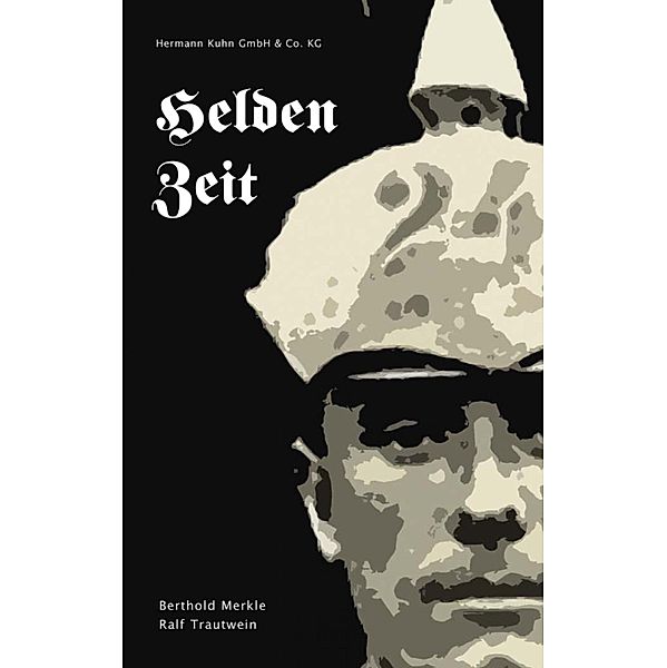 Heldenzeit, Ralf Trautwein, Berthold Merkle