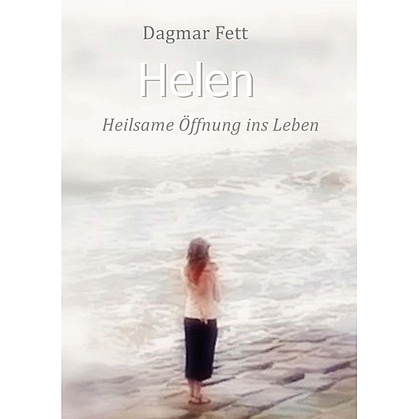Helen, Dagmar Fett