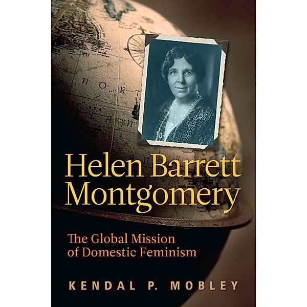 Helen Barrett Montgomery, Kendal P. Mobley