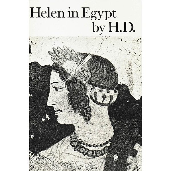 Helen in Egypt: Poetry, Hilda Doolittle