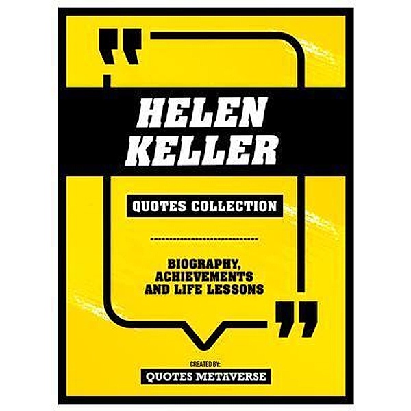 Helen Keller - Quotes Collection, Quotes Metaverse
