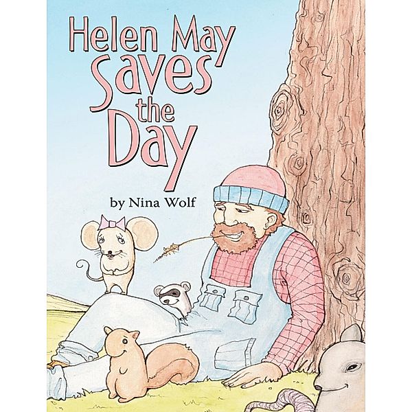 Helen May Saves the Day, Nina Wolf