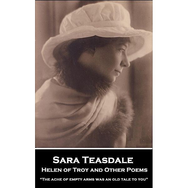 Helen of Troy and Other Poems, Sara Teasdale