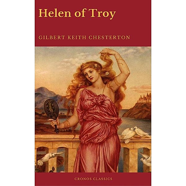 Helen of Troy (Best Navigation, Active TOC)(Cronos Classics), Andrew Lang, Cronos Classics