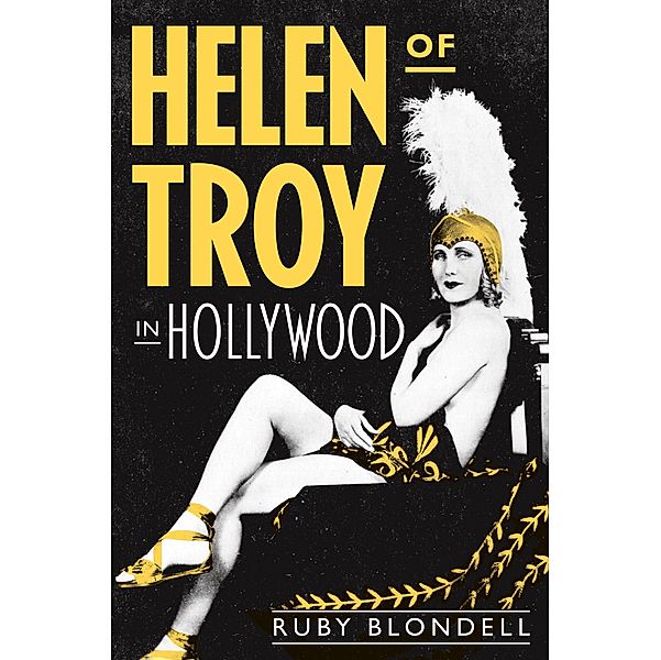 Helen of Troy in Hollywood / Martin Classical Lectures Bd.38, Ruby Blondell