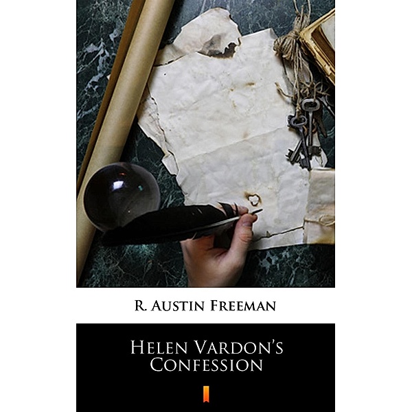 Helen Vardon's Confession, R. Austin Freeman