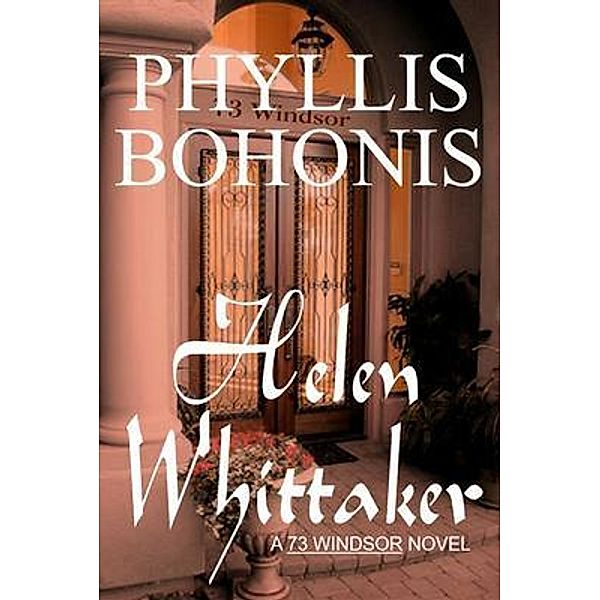 Helen Whittaker / 73 Windsor Bd.1, Phyllis Bohonis