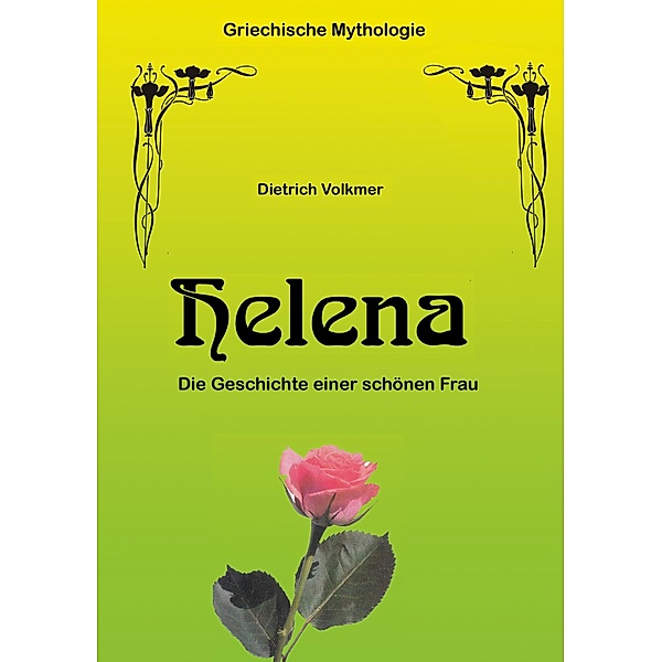 Helena, Dietrich Volkmer