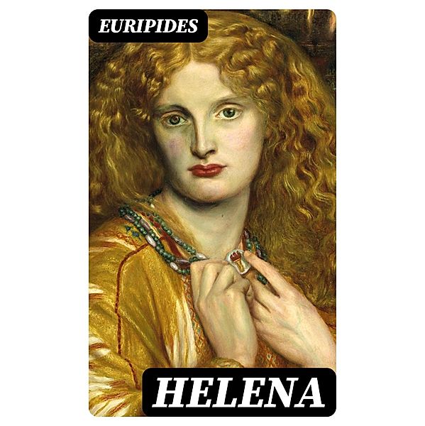 Helena, Euripides