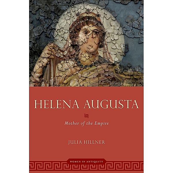 Helena Augusta, Julia Hillner