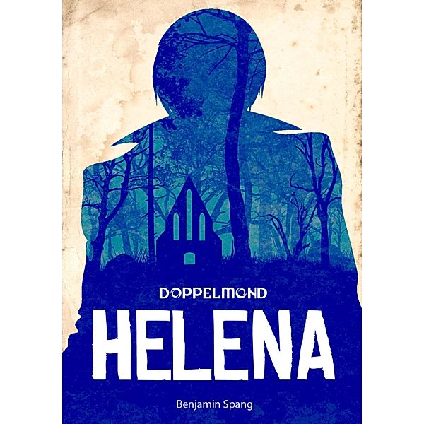 Helena - Eine Doppelmond-Novelle, Benjamin Spang
