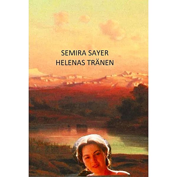 Helenas Tränen, Semira Sayer