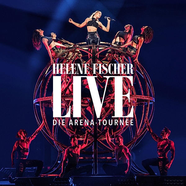 Helene Fischer Live - Die Arena-Tournee (2 CDs), Helene Fischer