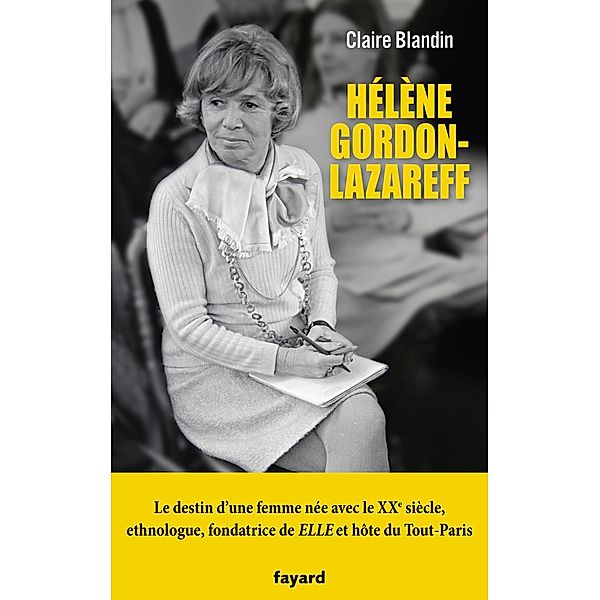 Hélène Gordon-Lazareff / Biographies Historiques, Claire Blandin