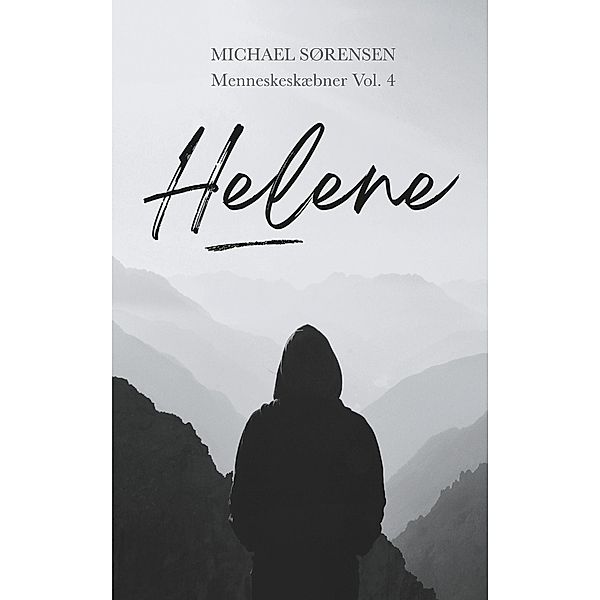 Helene / Menneskeskæbner Bd.4, Michael Sørensen