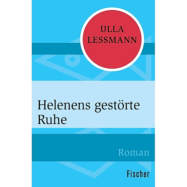 Helenens gestörte Ruhe, Ulla Lessmann