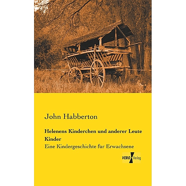 Helenens Kinderchen und anderer Leute Kinder, John Habberton