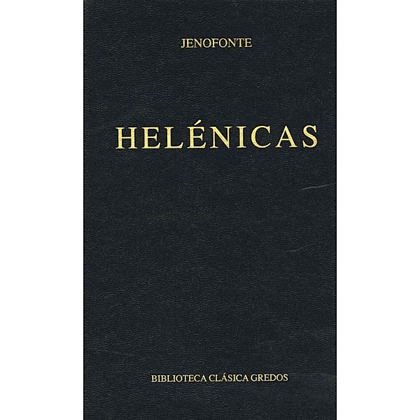 Helénicas / Biblioteca Clásica Gredos Bd.2, Jenofonte