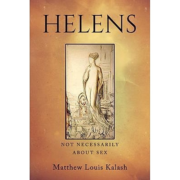 Helens, Matthew Louis Kalash