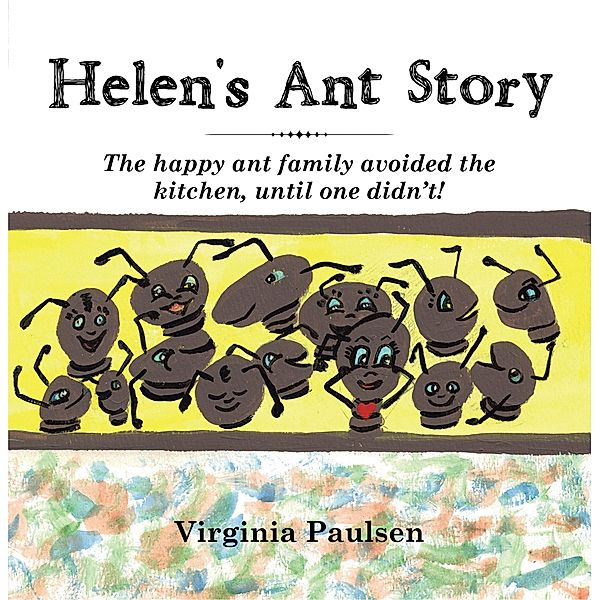 Helen's Ant Story, Virginia Paulsen