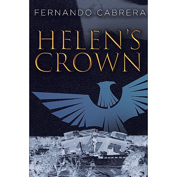 Helen's Crown / Page Publishing, Inc., Fernando Cabrera