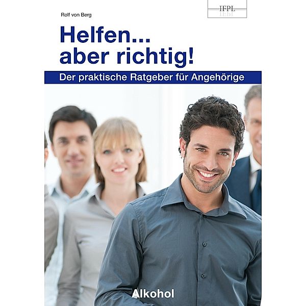 Helfen...aber richtig!, Rolf von Berg