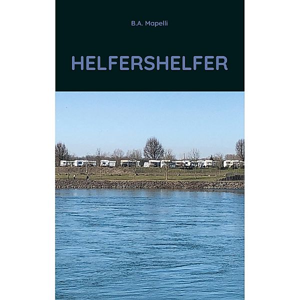Helfershelfer, B. A. Mapelli