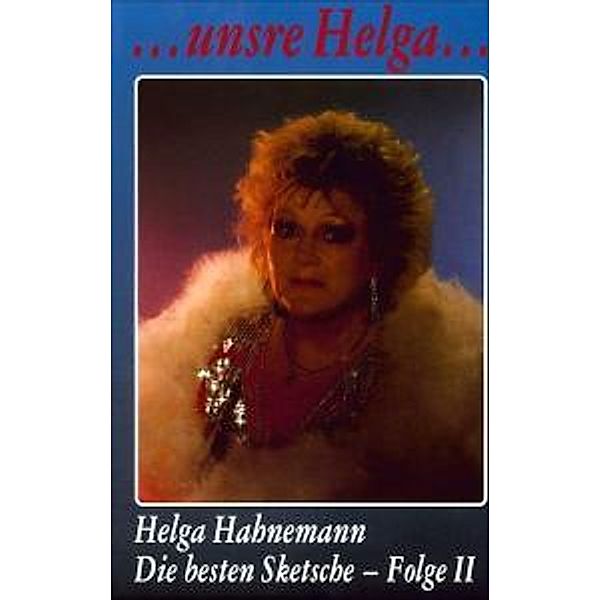 Helga Hahnemann - Die besten Sketsche-Folge II, Helga Hahnemann