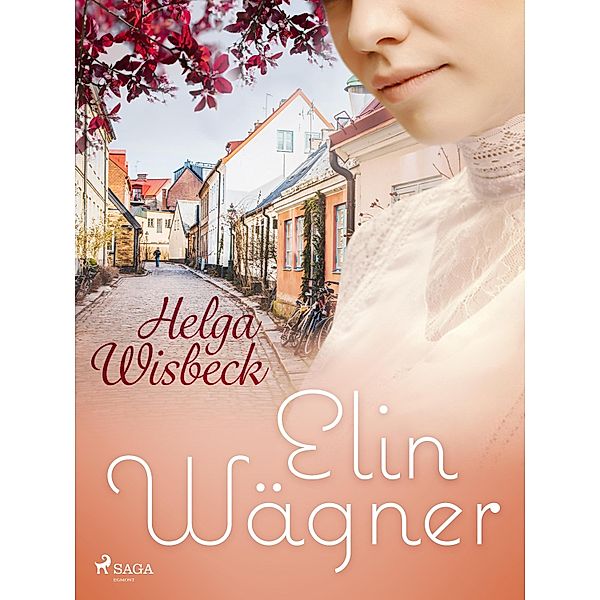 Helga Wisbeck, Elin Wägner