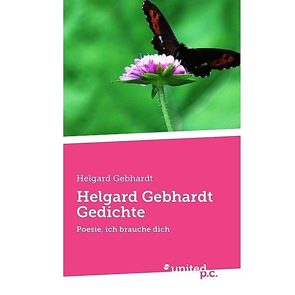 Helgard Gebhardt Gedichte, Helgard Gebhardt