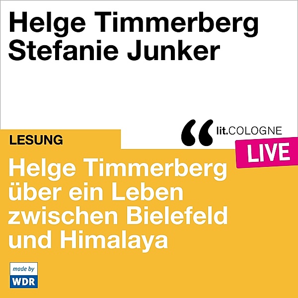 Helge Timmerberg über ein Leben zwischen Bielefeld und Himalaya, Helge Timmerberg