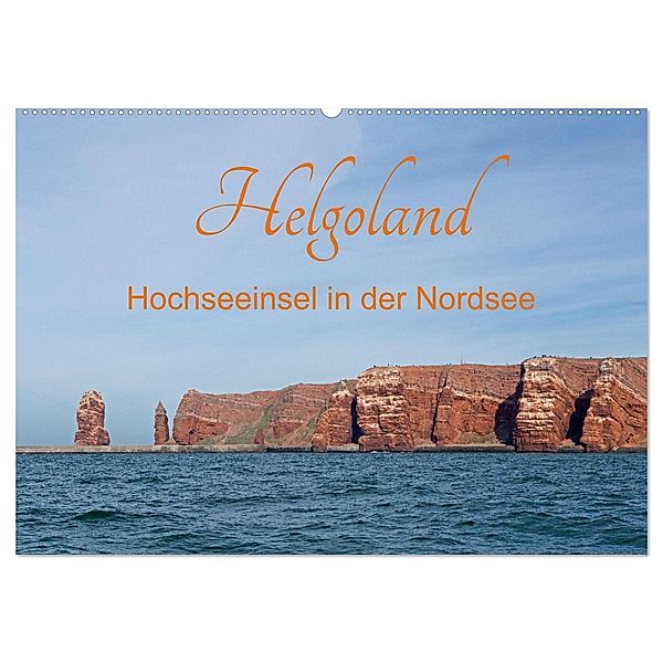 Helgoland - Hochseeinsel in der Nordsee (Wandkalender 2024 DIN A2 quer), CALVENDO Monatskalender, Siegfried Kuttig