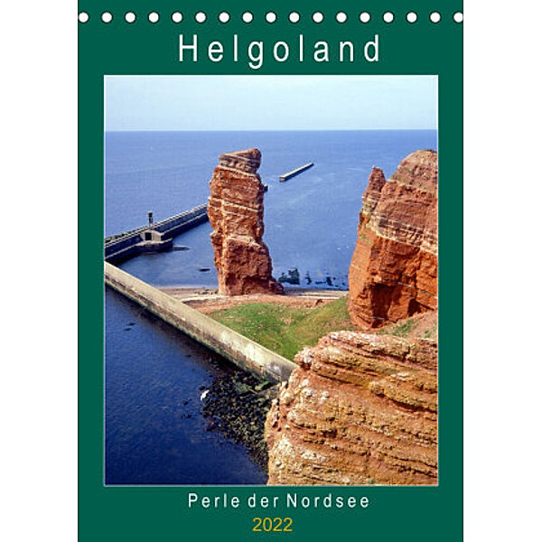 Helgoland, Perle der Nordsee (Tischkalender 2022 DIN A5 hoch), lothar reupert