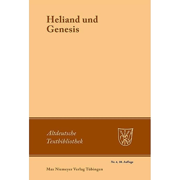 Heliand und Genesis / Altdeutsche Textbibliothek Bd.4