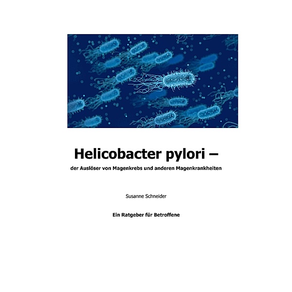 Helicobacter pylori, Susanne Schneider