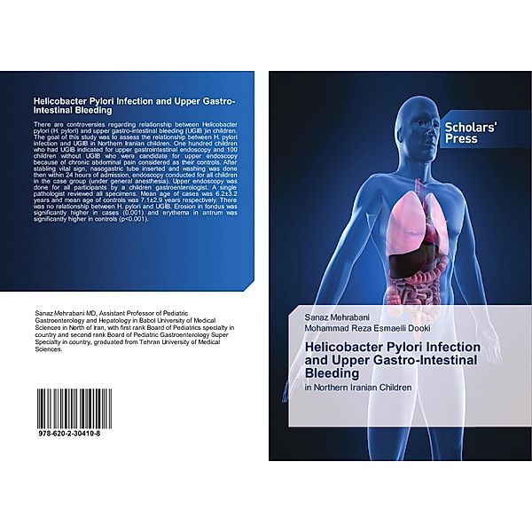 Helicobacter Pylori Infection and Upper Gastro-Intestinal Bleeding, Sanaz Mehrabani, Mohammad Reza Esmaeili Dooki