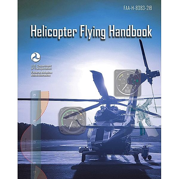 Helicopter Flying Handbook, Federal Aviation Administration