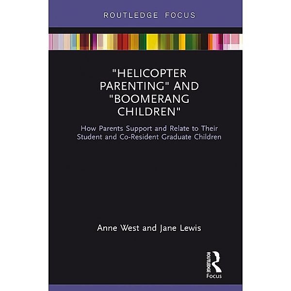Helicopter Parenting and Boomerang Children, Anne West, Jane Lewis