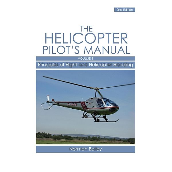 Helicopter Pilot's Manual Vol 1, Norman Bailey