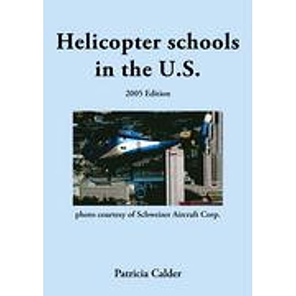 Helicopter schools in the U.S., Patricia Calder