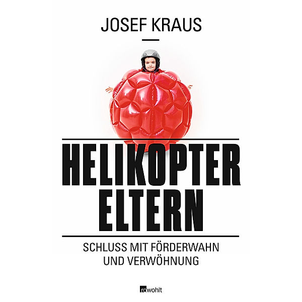 Helikopter-Eltern, Josef Kraus