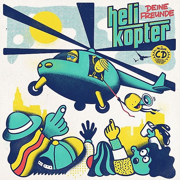 Helikopter (Vinyl), Deine Freunde