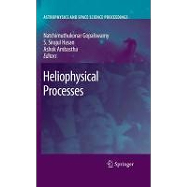 Heliophysical Processes / Astrophysics and Space Science Proceedings, Nat Gopalswamy, Ashok Ambastha