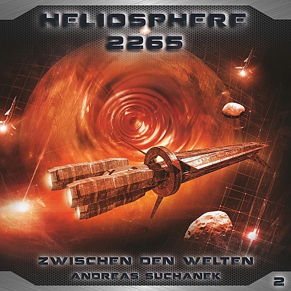 Heliosphere 2265 - 2 - Zwischen den Welten, Andreas Suchanek