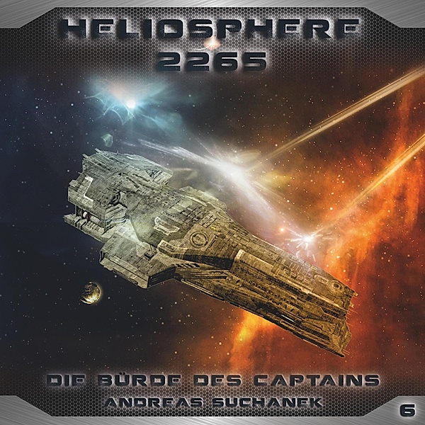 Heliosphere 2265 - 6 - Die Bürde des Captains, Andreas Suchanek