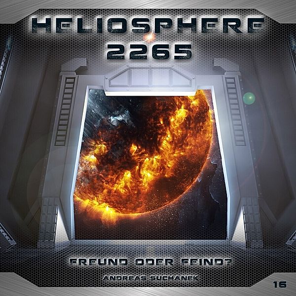 Heliosphere 2265 - Freund oder Feind,1 Audio-CD, Andreas Suchanek