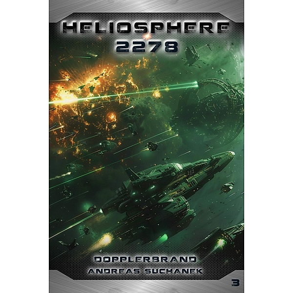 Heliosphere 2278: Dopplerbrand / Heliosphere 2278 Bd.3, Andreas Suchanek