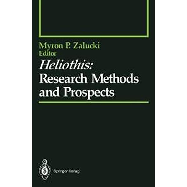 Heliothis: Research Methods and Prospects / Springer Series in Experimental Entomology